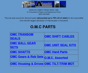 marine-omcvol.com: OMC SHAFTS OMC DRIVE SHAFTS,  O.M.C. PROPELLER SHAFTS,  O.M.C. WATER PUMP SHAFTS,  OMC YOKE SHAFTS, OMC GEARS GEAR SETS ,O.M.C DRIVES, OMC GEAR SETS, O.M.C. UPPER DRIVES, OMC LOWER DRIVES, O.M.C. HOUSINGS, OMC GEAR SETS, OMC GEAR REBUILD KITS. O.M.C. COMPLETE OUTDRIVES.
OMC SHAFTS, OMC DRIVE SHAFTS, O.M.C. PROPELLER SHAFTS,  O.M.C. WATER PUMP SHAFTS,  OMC YOKE SHAFTS, OMC GEARS GEAR SETS, O.M.C DRIVES, OMC GEAR SETS,O.M.C. UPPER DRIVES, OMC LOWER DRIVES, O.M.C. HOUSINGS, OMC GEAR SET,S OMC GEAR REBUILD KITS. O.M.C. COMPLETE OUTDRIVES, OMC WATER PUMPS, O.M.C BALL GEARS, OMC DRICES AND HOUSINGS, COBRA GEARS, STRINGER GEARS OMC SEAL KITS.