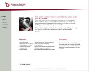 debraseifert.com: Debra Seifert Communications
high tech advertising and marketing agency, high tech public relations agency, Portland marketing agency, Portland advertising agency, Debra Seifert
technology marketing, B2B marketing communications, results-oriented marketing communications for technology companies.