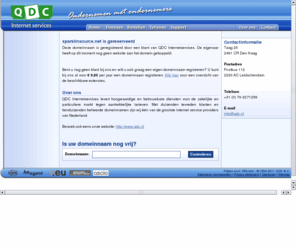 sparklinsource.net: Domeinregistratie, Webhosting, SSL Certificaten, Spam & Virus Firewall, Hosted Exchange - QDC Internetservices
QDC Internetservices levert hoogwaardige en betrouwbare diensten voor de zakelijke en particuliere markt tegen aantrekkelijke tarieven.