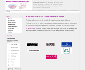 vente-produits-beaute.com: PRODUITS DE BEAUTE, achat produits de beauté
produits de beauté, vente de produits de beauté, achat produits de beauté. Retrouvez sur ce site les meilleurs distributeurs de produits de beauté sur internet. Des centaines de produits cosmétiques, ainsi que d'autres produits pour un style de vie en forme et en santé. produits de beauté, vente de produits de beauté, achat produits de beauté