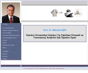 drmehmetasik.com: Prof. Dr. Mehmet AŞIK - Diz Cerrahisi - Artroskopik Cerrahi - Kalça Cerrahisi - Ayak Bileği Cerrahisi
Prof. Dr. Mehmet Aşık, diz cerrahisi, artroskopik cerrahi, menisküs cerrahisi, ön çapraz bağ cerrahisi, protez cerrahisi