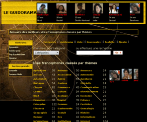 guidorama.fr: Guidorama, annuaire de sites web francophones
Annuaire thématique de sites web francophones. Classement des visites par catégories. Référencement automatique et inscription gratuits