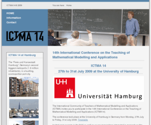 ictma14.de:   - Home
14th International Conference on the Teaching of Mathematical Modelling and Applications