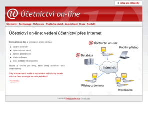 ucetnictvi-on-line.cz: Účetnictví on-line: vedení účetnictví přes Internet, daně, mzdy
Vedení účetnictví přes internet. Komplexní služby v oblasti účetnictví, daní, personalistiky a mezd.