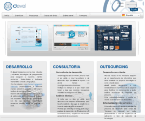 devel.es: Desarrollo de proyectos web J2EE/Spring -. Inicio
Devel consultoria y servicios informáticos. Desarrollo de proyectos web J2EE. Outsourcing