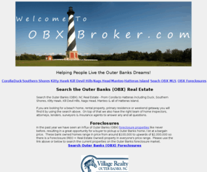 obxbroker.com: OBXBroker.com | Matt Myatt | Village Realty
Serving all your Outer Banks Real Estate Needs from Corolla to Hatteras Island!