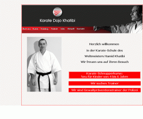 karatedojo-khatibi.de: Karate Dojo Khatibi
Shotokan Karate Dojo Khatibi in Karlsruhe-Durlach. Außenstelle in Waldbronn-Reichenbach.