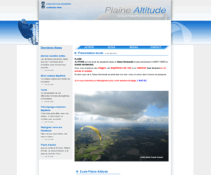 plaine-altitude.com: PLAINE ALTITUDE - ECOLE PARAPENTE NORMANDIE
Plaine Altitude, des professionnels du parapente pour vous encadrer et pour réaliser votre rêve en toute sécurité. Vol bapteme, cours et stage de parapente, vente de matériel.