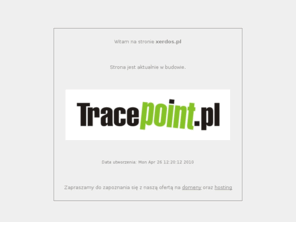 xerdos.pl: xerdos.pl
Tracepoint.pl oferuje profesjonalne usługi hostingowe - hosting współdzielony, domeny, poczta e-mail, doradztwo w zakresie wdrożeń aplikacji.