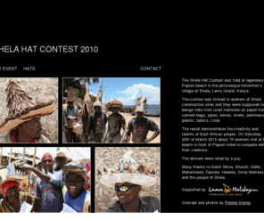 shela-hat-contest.com: Shela Hat Contest | Supported by Lamuholiday.com
The Shela Hat Contest was hold at legendary peponi beach of picturesque fisherman¥s village Shela, Lamu Island, Kenya.