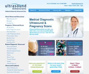 ultrasound.ie: Ultrasound Ireland | Pregnancy Ultrasound Scans, Medical Ultrasound, 3D 4D Scans - Dublin Ireland
Medical & Maternity Diagnostic Ultrasound Clinic. Providing you with fast, convenient and affordable ultrasound imaging service. Ireland's most trusted ultrasound clinic.