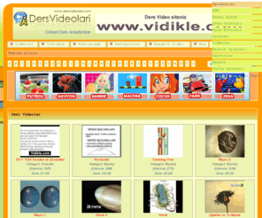 dersvideolari.com: Ders Videoları Videolar - Video İzle, İndir, Download
Videolar - Ders Video İzle, İndir, Download