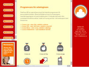 datavara.se: Crona Personal - Lön, Tid, Resa och PA
Programvara för personaladministration. Löneprogram, lönesystem, reseräkningsprogram, personaladministration, pa, tidregistreringsprogram, löneservice, personalsystem, lönesupport, tidsystem, DataVara