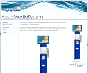 deutsches-wasser.com: AquaMediaSystem - Der neue AquaMediaCooler® erfrischend informativ ....
AquaMediaSystem entwickelt innovative Media- und Informationslösungen für Wasserspender und Trinkwassersysteme.