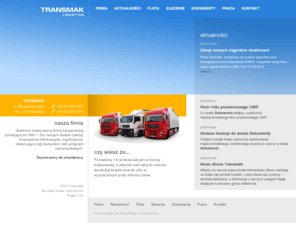 transmak.com: Transmak Twoja logistyka - Zawsze bezpiecznie, zawsze na czas
Jesteśmy nowoczesną firmą transportową, naszą główną specjalizacją jest transport chłodniczy, mieścimy się na Śląsku, w Katowicach - oferujemy transport krajowy jak i międzynarodowy