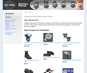 harley-parts.org: Quality Harley Parts at Cheap Prices - Harley Davidson Online Store
Harley Parts  : Harley Davidson Motorcycle Parts - Batteries & Chargers Clothing Brakes & Rotors Engines Exhaust & Muffler Fenders Forks & Front Ends Frames harley, motorcylce, davidson, part, aftermarket
