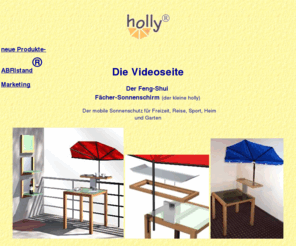 hollyshade.com: Holly sunshade Produkte Vertriebs- und Lizenz GmbH, Kaufstrasse 12, D-88287 Grünkraut, Telefon  49 (0) 751 - 6 78 35, Telefax  49 (0) 751 - 6 52 78 10, Internet: http://www.holly-sunshade.de, eMail info@holly-sunshade.de
Holly sunshade, der mobile Sonnenschutz für Freizeit, Reise, Sport, Heim und Garten, suncare for holiday, leisure and sport