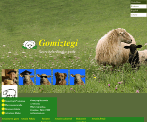 gomiztegi.com: 
Gomiztegi Kooperatiba, Queso de Pastor, Escuela de Pastores, Actividades Turisticas, Perros de Pastor, Animales para vida
y Tienda del pastor