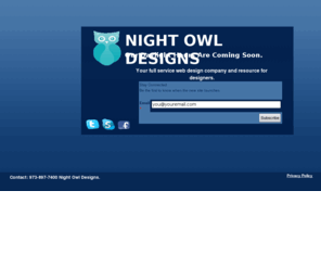 nightowl-designs.com: Night Owl Designs | New Jersey Web Services – Design Company
Act now to brand your business the right way! Based in Totowa, New Jersey we build custom web sites, logos, provide hosting, email packages and much more for any type of customer need. Night Owl Designs – the first name in quality web design.