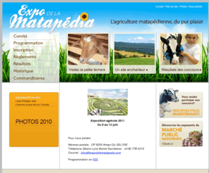 expodelamatapedia.com: Exposition agricole de la Matapédia
Site de l'exposition agricole de la Matapédia