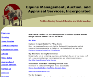 saddlefitting.net: Equine Management Services, Inc.
Equine Management Services Specializing In Saddle Fitting For Your
            Horse also Many Books and Videos and Lots Of Information.