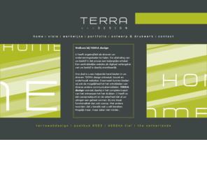 terra-web.nl: TERRA design
TERRA web design, voor wie meer effect wil scoren met een website, webwinkel, reclame. 