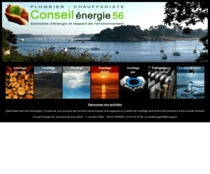 conseilenergie56.com: Conseil Énergie 56
Conseil Énergie 56 est un plombier chauffagiste installé à Vannes dans le Morbihan.