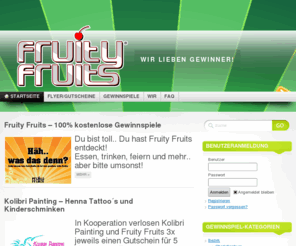 fruityfruits.info: Fruity Fruits « Wir lieben Gewinner!
Wir lieben Gewinner!