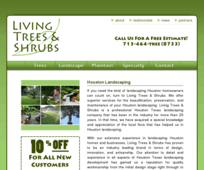 houstonwaterponds.com: Landscaping, tree services, root barriers, sprinkler systems, professional installation in the Houston area
Tree services in Houston. Free Consultation! Contact Living Trees & Shrubs to prune your trees or shrubs at (713)464-TREE