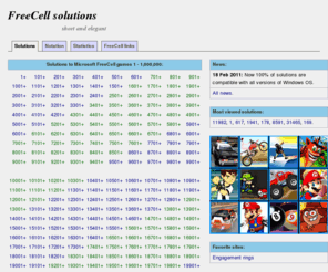 freecellgamesolutions.com: FreeCell solutions to 1000000 games
Short, elegant and logical solutions to 1,000,000 Microsoft FreeCell games.