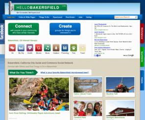 hellobakersfield.com: Bakersfield CA - HelloBakersfield.com City Guide
City Guide to Bakersfield CA attractions, restaurants, neighborhoods, and nightlife. Read Bakersfield CA news and make travel plans on HelloBakersfield.com.