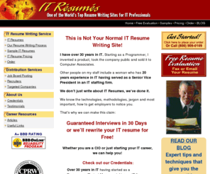 it-resumes.com: IT Resume Writing Service
IT Resume writing service by Don Goodman, National Career Expert. 30 years of IT experience.  We talk your talk. From Entry-level to CIO, IT Resume Writing for all levels.