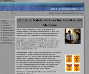 sahci.com: Radiation Safety - Health Physics Services
SAHCI provides radiation safety & health physics services - regulatory compliance, consulting, training, temp. RSO, emergency response, licensing, decon/decommissioning, leak tests & calibrations