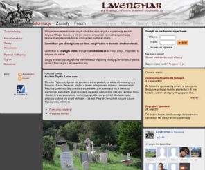 laventhar.org: Laventhar - gra strategiczna on-line, strategia w świecie średniowiecza
Wyrafinowana średniowieczna strategia, przeznaczona dla lubiących pisać i myśleć miłośników epoki