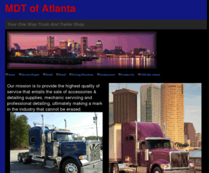 mdtatl.com: MDT of Atlanta
MDT of Atlanta Full Service Trucking Center: Truck Detailing, Truck Accessories, Fleet Storage, Fleet Service, Truck Repair  