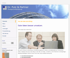 mehr-innovationserfolg.de: Dr. Pulz & Partner Managementberatung - Startseite
Dr. Pulz & Partner Managementberatung - Innovationen richtig vermarkten