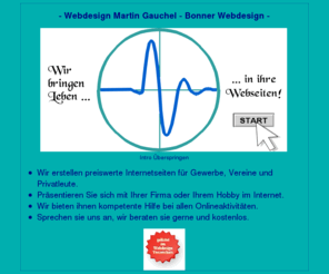 bonner-webdesign.de: ::: Webdesign Martin Gauchel Bonn - Startseite :::
Bonner Webdesign: Erstellung von Internetpräsenzen für kleine und mittlere Gewerbebetriebe sowie Vereins- und Privatseiten