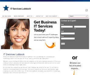 itserviceslubbock.com: Find IT Services in Lubbock from IT Services Lubbock
IT Services Lubbock is a directory that can help you find IT services in Lubbock. Search our directory or let us match you up with an IT specialist in your area.