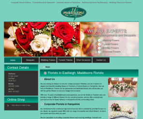 maddisonsejflorist.com: Florists in Eastleigh : Maddisons Florists
We are florists in Eastleigh and we provide the highest class of flowers for all occasions.