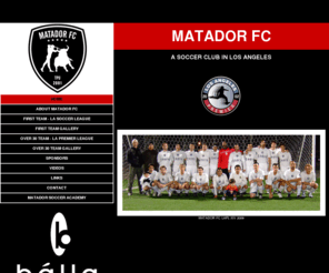 matadorfutbolclub.com: MATADOR FC
MATADOR FUTBOL CLUB SOCCER MENS FC LOS ANGELES SOCCER TPUNITED LAPL PREMIER LEAGUE LA SOCCER LEAGUE SEMI PRO LA