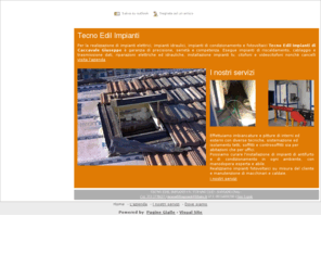 tecnoedilimpianti.com: Tecno Edil Impianti - Impianti Edili e Imbiancatura - Modena - Visual Site
Tecno Edil Impianti di Caccavale Giuseppe, con sede a Modena, effettua lavori edili e impianti idraulici ed elettrici, ristrutturazioni, soffitti e imbiancature.