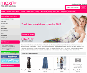 maxi-dresses.co.uk: Maxi Dresses | Amazing Maxi Dress Prices at Maxi Dresses UK
Largest Selection of Maxi Dresses, Find the Perfect Maxi Dress today at amazing prices, We also provide style Advice and Offers on Maxi Dress's, Visit our shop today