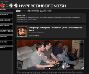 hypercombo.com: Hypercombofinish :: Comics and conversation from a pixelated perspective
Webcomics and writing about videogames by Chris Maguire and Marie Kare