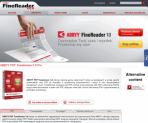 transformer.com.pl: ABBYY PDF Transformer 3.0 Pro
ABBYY FineReader 10 - jest to najlepszy obecnie program OCR. Przetwarzanie dokumentów przy pomocy programu FineReader nigdy nie było jeszcze tak proste.