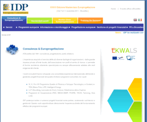 idpeuropa.com: IDP Europa - Esperti in Europrogettazione European Consultants Ets Group
IDP Europa - Esperti in Europrogettazione European Consultants Ets Group presenti su territorio italiano e a Bruxelles