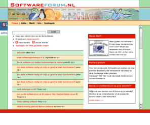 softwareforum.nl: Softwareforum: de plek om met elkaar van gedachten te wisselen over allerlei software.
Softwareforum: de plek om met elkaar van gedachten te wisselen over allerlei software.