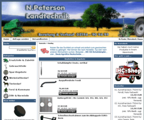 ersatzteile-landtechnik.de: N.Peterson Landtechnik
Riesenauswahl an Ersatzteilen, Schleppertechnik, Neu & Gebrauchtteile sowie Fahrzeugverglasung, Werkstattbedarf und Industrietechnik