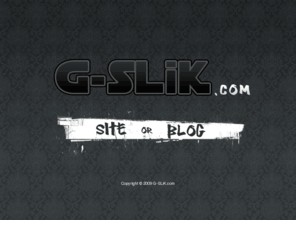 g-slik.com: G-SLiK - Music Producer | G-SLiK.com
Music producer from sunny sourthern California focusing on fresh beats and tight lyrics. Peep game... 