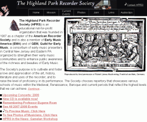 hprecorder.org: Highland Park Recorder Society, New Jersey
Highland Park Recorder Society of New Jersey, HPRS, a chapter of the American Recorder Society, is a non-profit organization dedicated to the recorder and to raising the level of proficiency in its performance. 