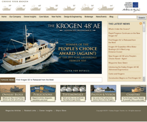 kadeykrogen.com: Kadey-Krogen Yachts: Home
Krogen trawler yachts provide value, livability and independence like no other. At rest or underway, Krogen's P
ure Full Displacement hull form is incomparable. Making passage to new ports, new adventures or even old favorites, you'll be proud to call this 
handcrafted beauty your own. Join the Kadey-Krogen family of owners.